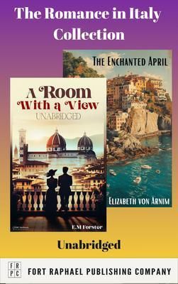 Produktbild: The Romance in Italy Collection - Two Complete Novels! - A Room With a View and The Enchanted April