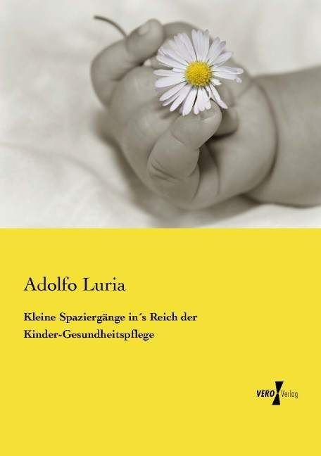 Produktbild: Kleine Spazierg&auml;nge in&acute;s Reich der Kinder-Gesundheitspflege