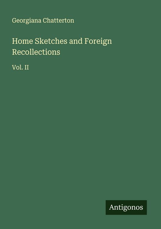 Produktbild: Home Sketches and Foreign Recollections
