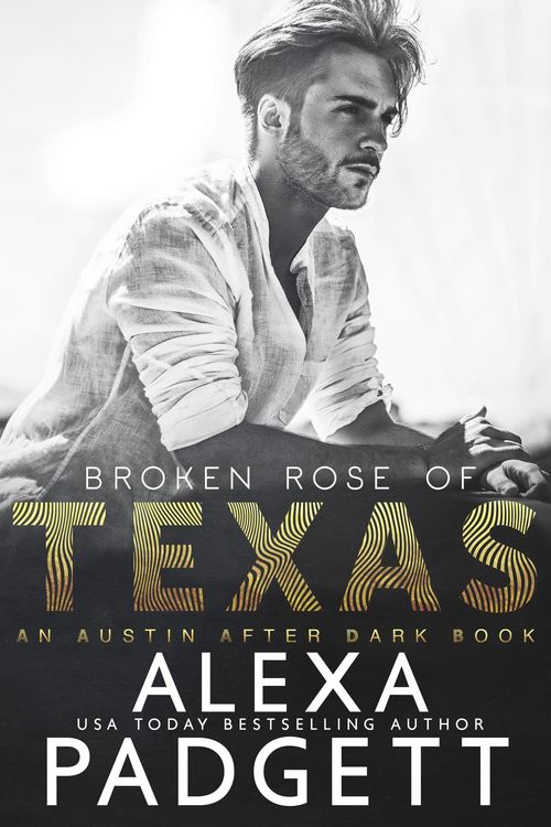 Produktbild: Broken Rose of Texas (An Austin After Dark Book, #2)