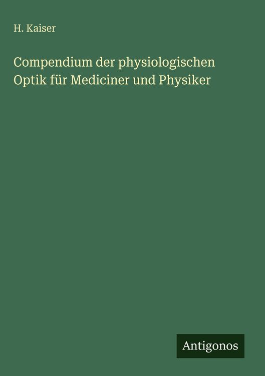 Produktbild: Compendium der physiologischen Optik f&uuml;r Mediciner und Physiker