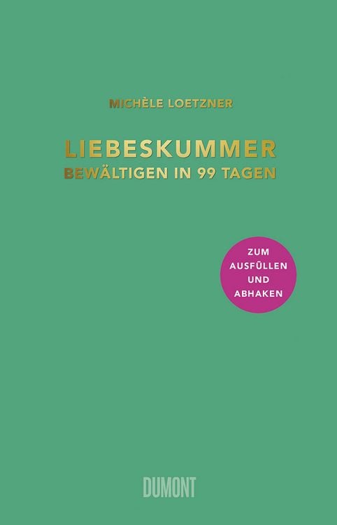Produktbild: Liebeskummer bew&auml;ltigen in 99 Tagen