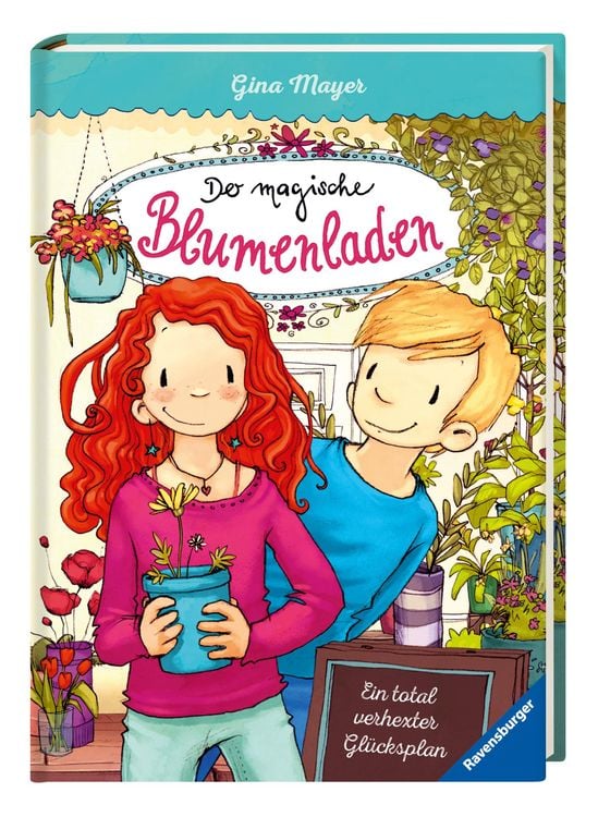 Ein total verhexter Glücksplan / Der magische Blumenladen Band 2