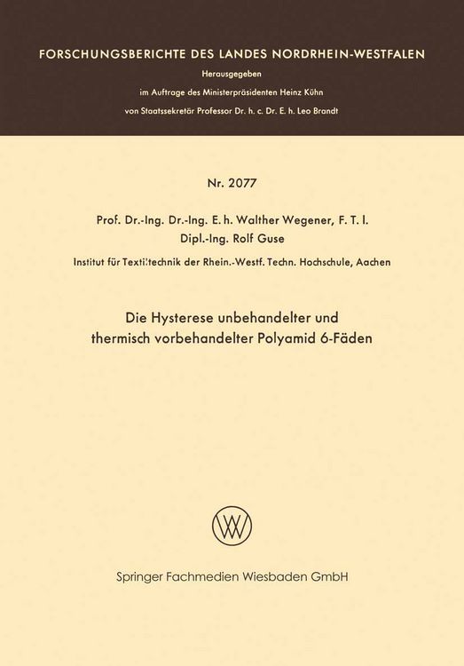 Produktbild: Die Hysterese unbehandelter und thermisch vorbehandelter Polyamid 6-F&auml;den