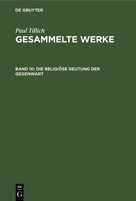 Produktbild: Die religi&ouml;se Deutung der Gegenwart