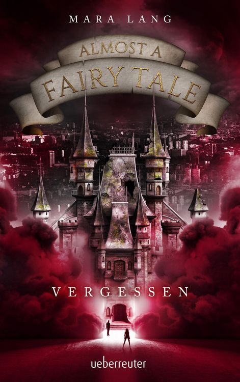 Produktbild: Almost a Fairy Tale - Vergessen (Almost a Fairy Tale, Bd. 2)