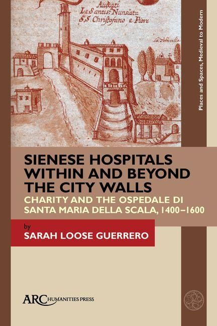 Produktbild: Sienese Hospitals Within and Beyond the City Walls
