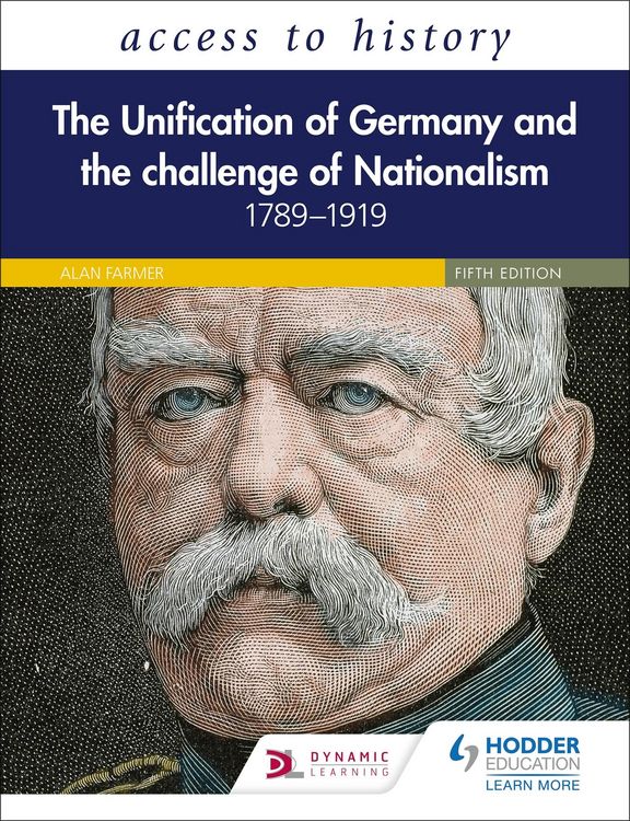 Produktbild: Access to History: The Unification of Germany and the Challenge of Nationalism 1789-1919, Fifth Edition