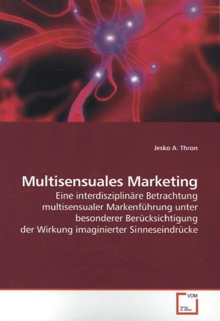Produktbild: Thron, J: Multisensuales Marketing