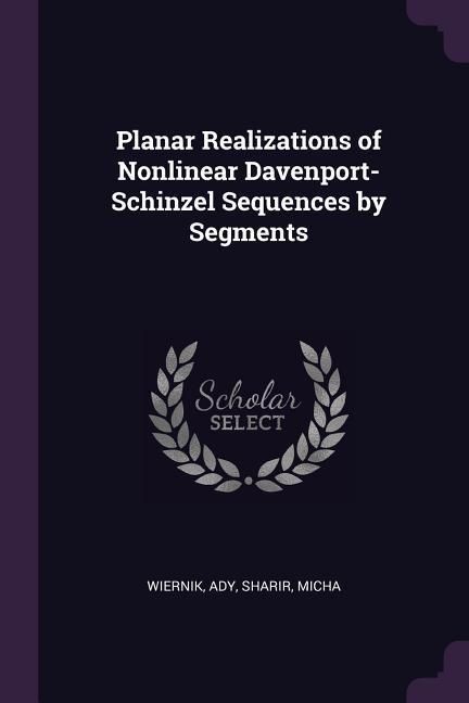Produktbild: Planar Realizations of Nonlinear Davenport-Schinzel Sequences by Segments