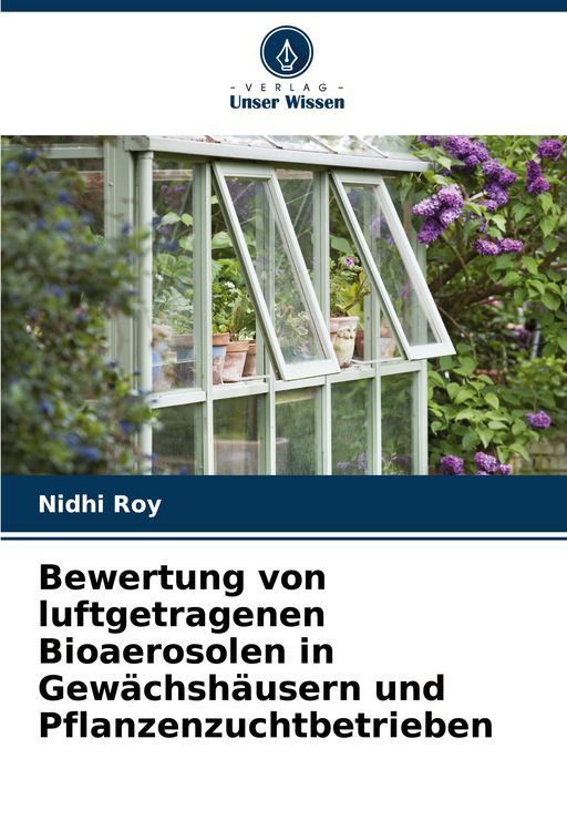 Produktbild: Bewertung von luftgetragenen Bioaerosolen in Gew&auml;chsh&auml;usern und Pflanzenzuchtbetrieben