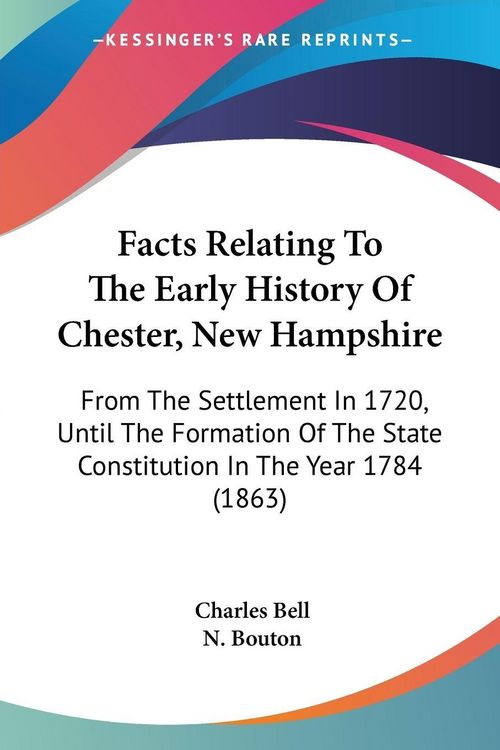 Produktbild: Bell, C: Facts Relating To The Early History Of Chester, New