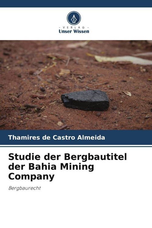 Produktbild: Studie der Bergbautitel der Bahia Mining Company