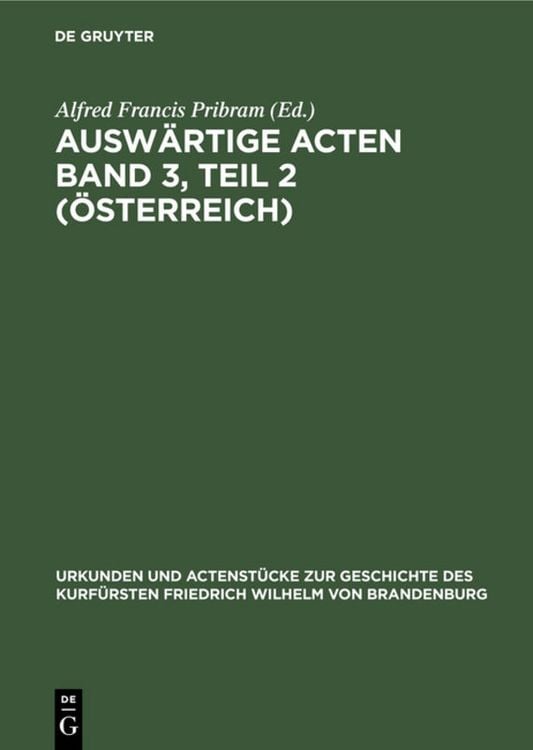 Produktbild: Ausw&auml;rtige Acten Band 3, Teil 2 (&Ouml;sterreich)