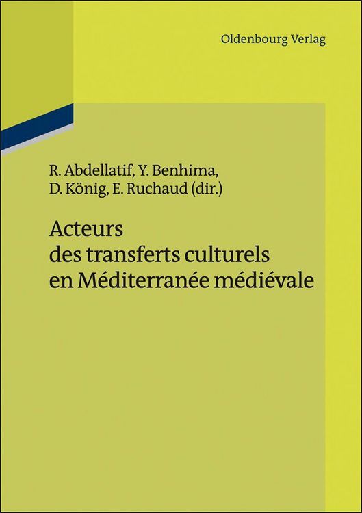 Produktbild: Acteurs des transferts culturels en M&eacute;diterran&eacute;e m&eacute;di&eacute;vale