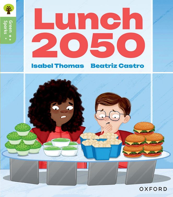 Produktbild: Oxford Reading Tree Green Sparks: Level 6: Lunch 2050