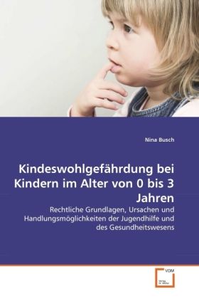 Produktbild: Busch, N: Kindeswohlgef&auml;hrdung bei Kindern im Alter von 0 bi