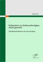 Produktbild: Kalkulation im Schl&uuml;sselfertigbau leicht gemacht : Stahlbedarfsfaktoren f&uuml;r den Hochbau