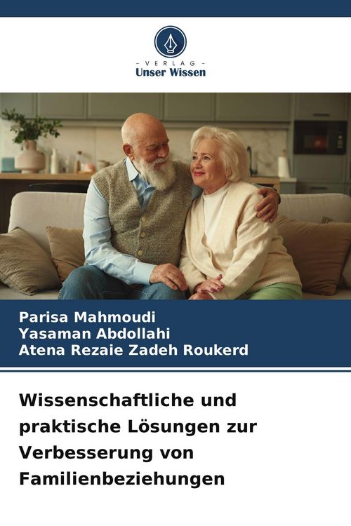 Produktbild: Wissenschaftliche und praktische L&ouml;sungen zur Verbesserung von Familienbeziehungen
