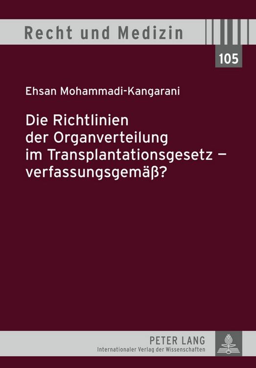 Produktbild: Die Richtlinien der Organverteilung im Transplantationsgesetz &ndash; verfassungsgem&auml;&szlig;?