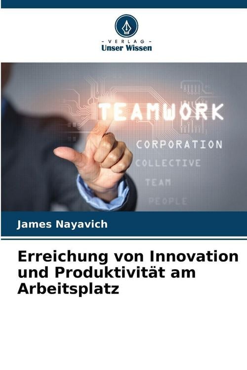 Produktbild: Erreichung von Innovation und Produktivit&auml;t am Arbeitsplatz
