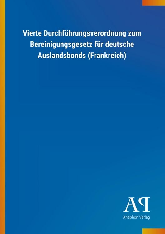 Produktbild: Vierte Durchf&uuml;hrungsverordnung zum Bereinigungsgesetz f&uuml;r de