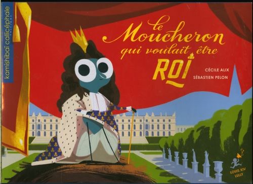 Produktbild: Le moucheron qui voulait &ecirc;tre Roi