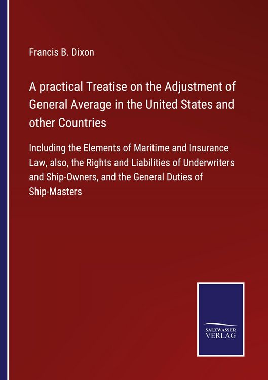 Produktbild: A practical Treatise on the Adjustment of General Average in the United States and other Countries