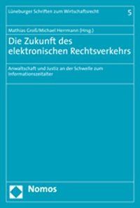 Produktbild: Die Zukunft des elektronischen Rechtsverkehrs