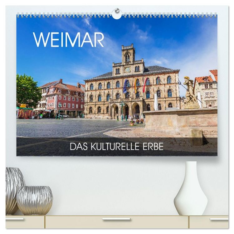 Produktbild: Weimar - das kulturelle Erbe (hochwertiger Premium Wandkalender 2026 DIN A2 quer), Kunstdruck in Hochglanz