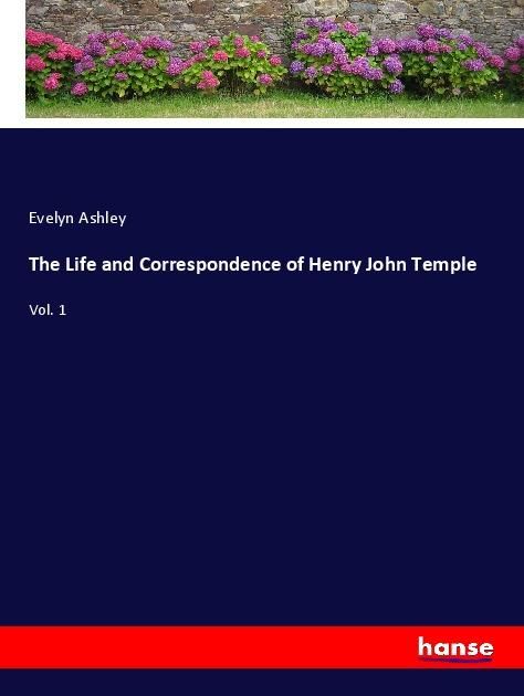 Produktbild: The Life and Correspondence of Henry John Temple