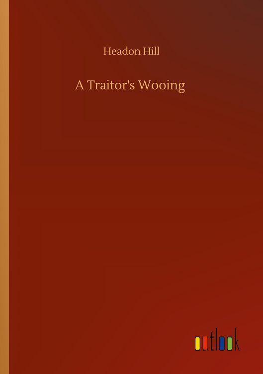Produktbild: A Traitor's Wooing