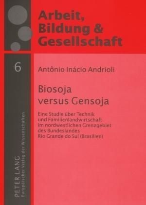 Produktbild: Andrioli, A: Biosoja versus Gensoja