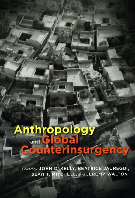 Produktbild: Kelly, J: Anthropology and Global Counterinsurgency