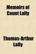 Produktbild: Memoirs of Count Lally; From His Embarking for the East Indies, as Commander in Chief of the French Forces in That Country, to His Being Sent