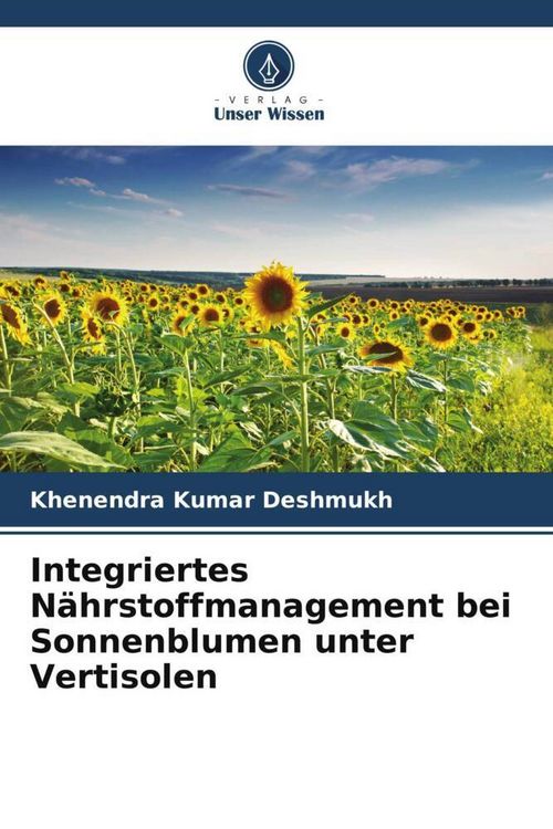 Produktbild: Integriertes N&auml;hrstoffmanagement bei Sonnenblumen unter Vertisolen