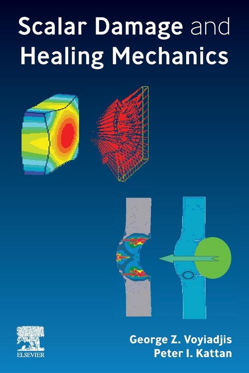Produktbild: Voyiadjis, G: Scalar Damage and Healing Mechanics