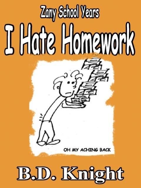 Produktbild: I Hate Homework - Zany School Years