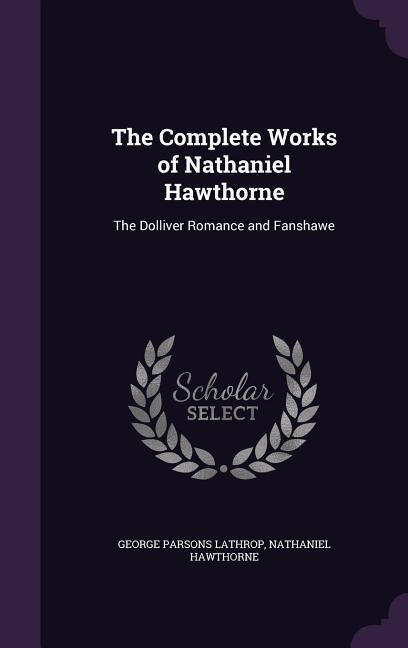 Produktbild: The Complete Works of Nathaniel Hawthorne