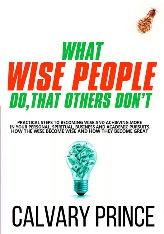 Produktbild: What Wise People do, that others Don't (Wisdom For Wealth, #1)