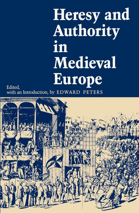 Produktbild: Heresy and Authority in Medieval Europe