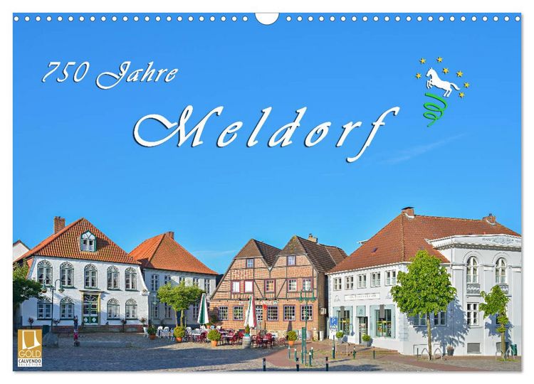 Produktbild: 750 Jahre Meldorf (Wandkalender 2026 DIN A3 quer), CALVENDO Monatskalender