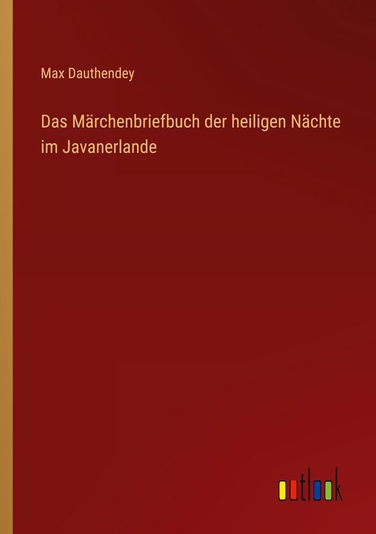 Produktbild: Das M&auml;rchenbriefbuch der heiligen N&auml;chte im Javanerlande