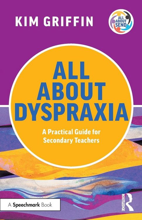 Produktbild: All About Dyspraxia: A Practical Guide for Secondary Teachers