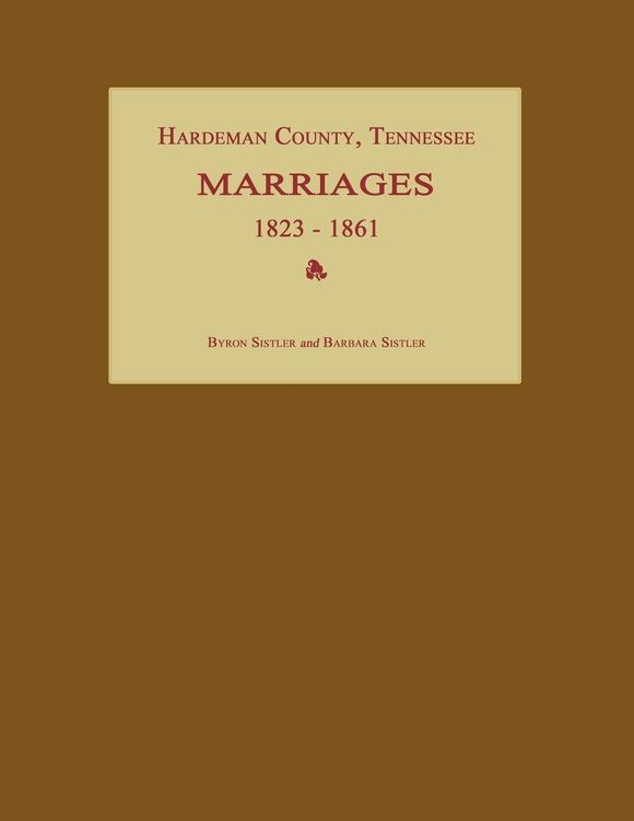 Produktbild: Hardeman County, Tennessee, Marriages 1823-1861