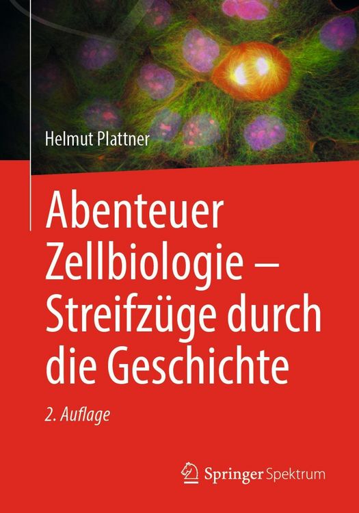 Produktbild: Abenteuer Zellbiologie - Streifz&uuml;ge durch die Geschichte