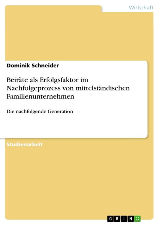 Produktbild: Beir&auml;te als Erfolgsfaktor im Nachfolgeprozess von mittelst&auml;ndischen Familienunternehmen