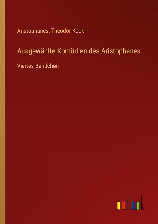 Produktbild: Ausgew&auml;hlte Kom&ouml;dien des Aristophanes