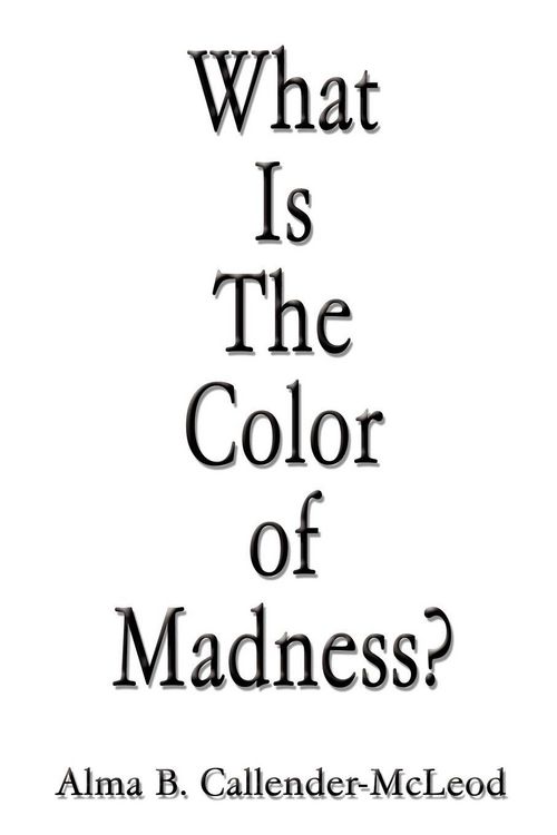 Produktbild: What Is The Color of Madness?