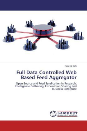 Produktbild: Isah, H: Full Data Controlled Web Based Feed Aggregator